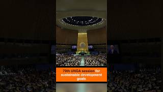 79th UNGA session marks critical step towards achieving the Sustainable Development Goals