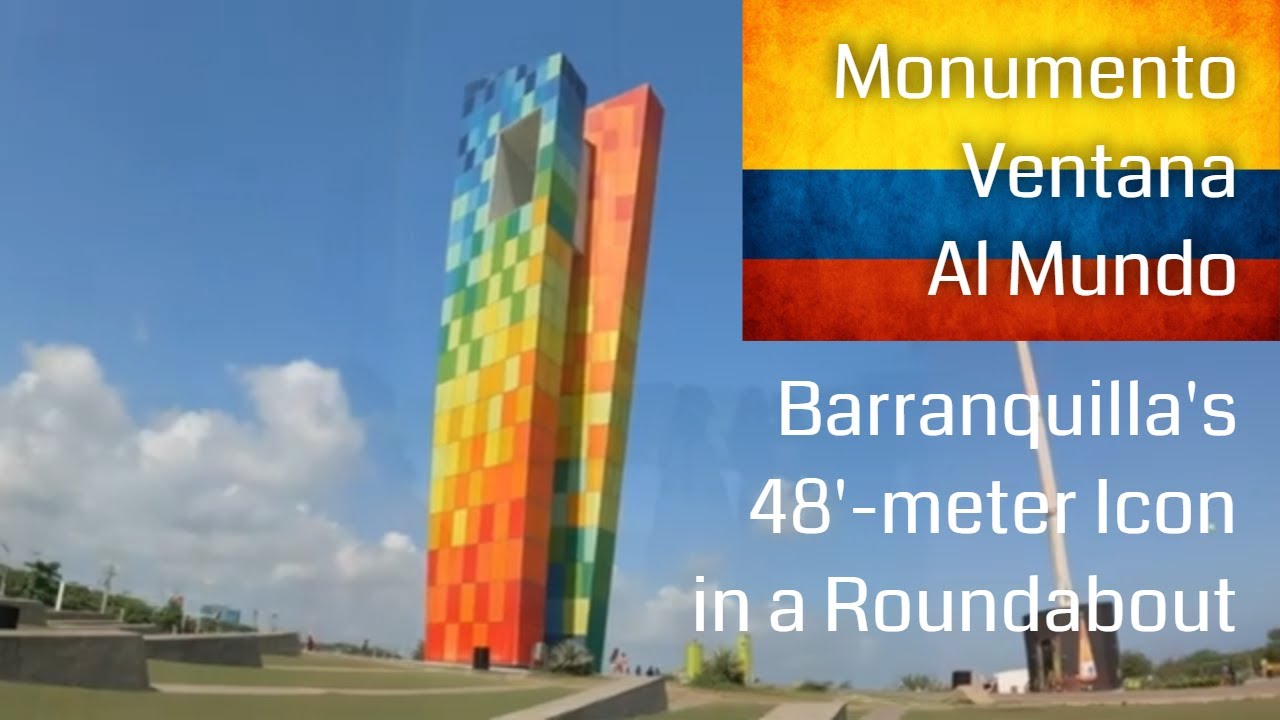 Visiting Barranquilla's Ventana al Mundo Monument (Window to the World