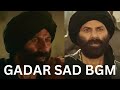 Gadar Sad Background Music | Gadar 2 Sad Background Music | Gadar Sad Sunny Deol BGM | Gadar Sad BGM