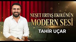 Neşet Ertaş Ekolünün Modern Sesi | Tahir Uçar