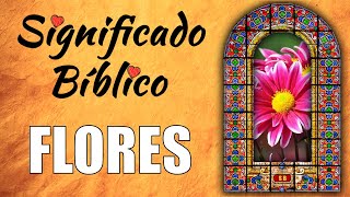 Flores Significado Bíblico | ¿Qué Significa Flores en la Biblia? 🙏