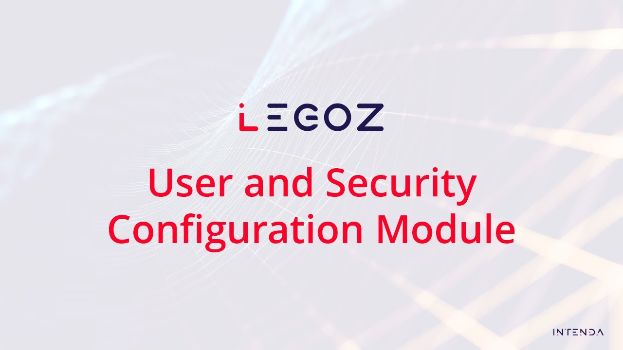User and Security Configuration in Legoz