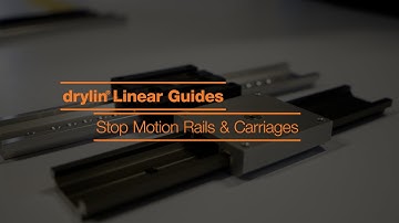 Stop Motion Rails & Carriages | drylin® Linear Guides