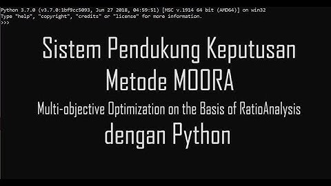 Sistem Pendukung Keputusan (SPK) MOORA Menggunakan Python