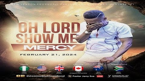 OH LORD SHOW ME MERCY || NSPPD || 21ST FEBRUARY 2024