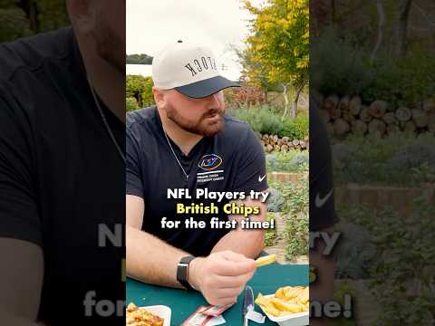 <strong>NFL</strong> Players try British Chips for the first <strong>time</strong>!