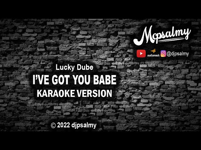 Lucky Dube - I've Got You Babe | Karaoke Lyrics | McPsalmy class=
