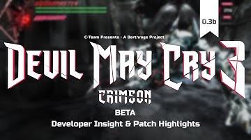 DMC3 Crimson 0.3b - Developer Insight & Patch Highlights
