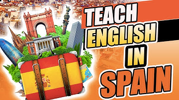 Teach Abroad: Teach English in Spain
