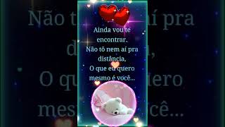 UM DIA IREI TE ENCONTRA TE AMO #amor #letramentoemamor #viralshort #musica #bomdiaamor #amorm #love