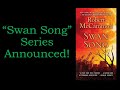 Swan song series in the works