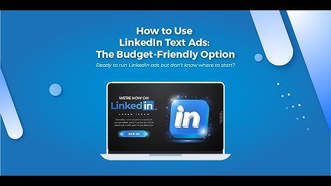 How to Use LinkedIn Text Ads? The Budget-Friendly Option | socialclub24