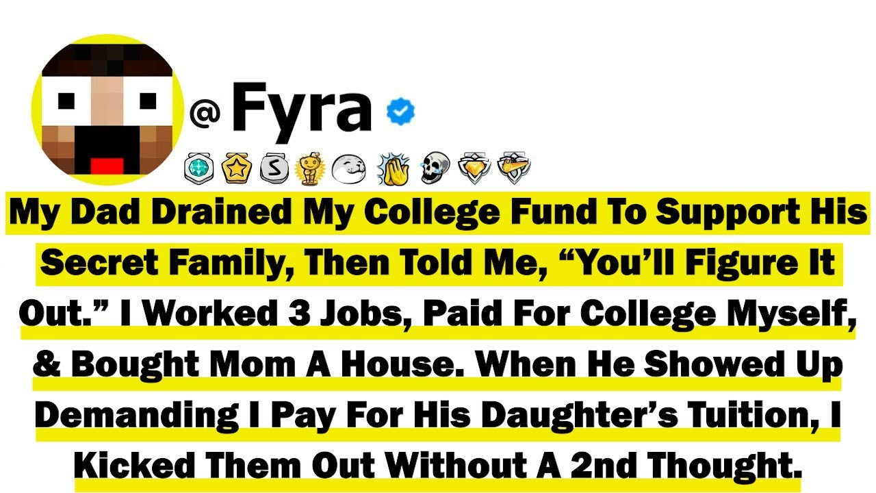 My Dad Drained My College Fund To Support His Secret Family, Then Told Me, “You’ll Figure It Out”...