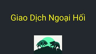 Thị trường ngoại hối là gì - Giao dịch ngoại hối (forex) là gì? | Kiến Thức Trade