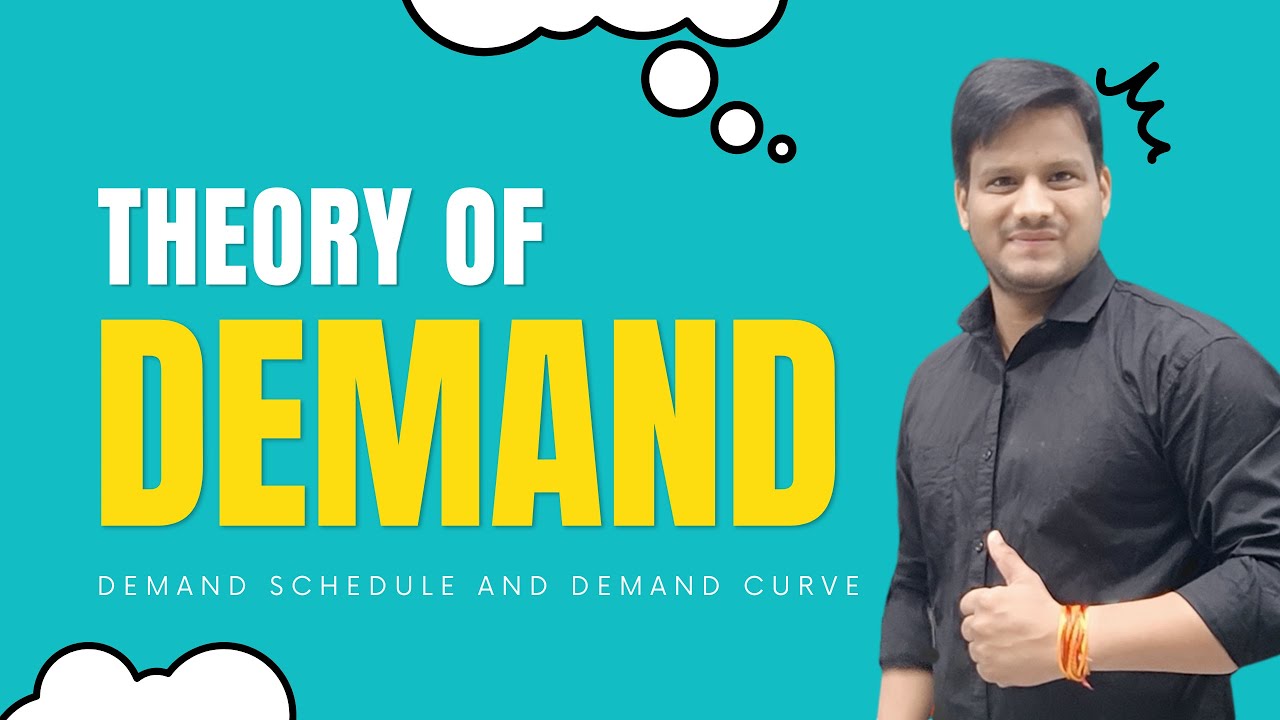 Theory Of Demand Demand Schedule And Curve Slope Of Demand Curve 