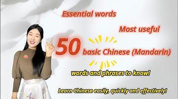 50 basic Chinese （Mandarin） words and phrases ！（Most useful、essential Chinese words\Learn Chinese）
