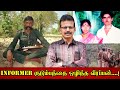 Informer    veerappan closed the chapter of informer part 53