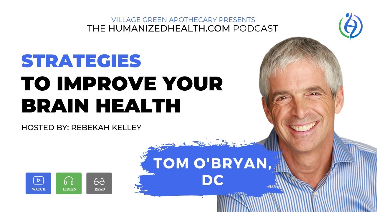 Strategies to improve your brain health with Dr. Tom O'Bryan