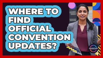 Where To Find Official Convention Updates?