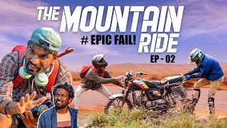 The Mountain Ride | Epi 2 | Epic Fail | Akash Musale