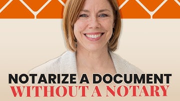 How to Notarize a Document Without Going to a Notary