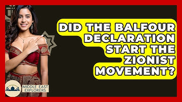 Did The Balfour Declaration Start The Zionist Movement? - Middle East Explorers