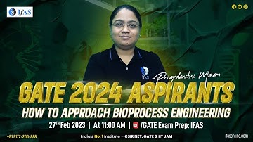 How To Approach Bioprocess Engineering For GATE 2024 Aspirants