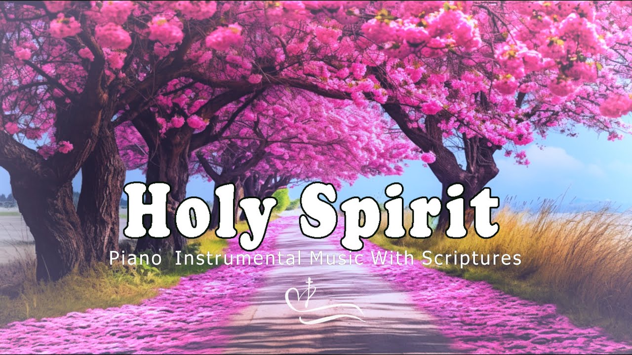 Holy Spirit | Soaking Worship Music Into Heavenly Sounds 💞 Instrumental ...