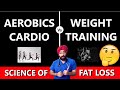 Should I do Cardio or Weight training | Science of Fat Loss #2 | Dr.Education Hindi Eng