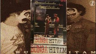 Bunga Hitam - Bukan Tanpa Tujuan | Persembahanku 2004