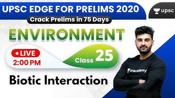 UPSC EDGE for Prelims 2020 | Environment & Ecology by Sumit Sir | Biotic Interaction