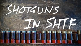 Shotguns In SHTF