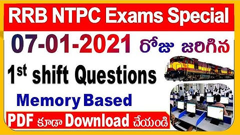 07-01-2021 RRB NTPC 1st Shift Questions Memory based Latest Data  by SRINIVASMech
