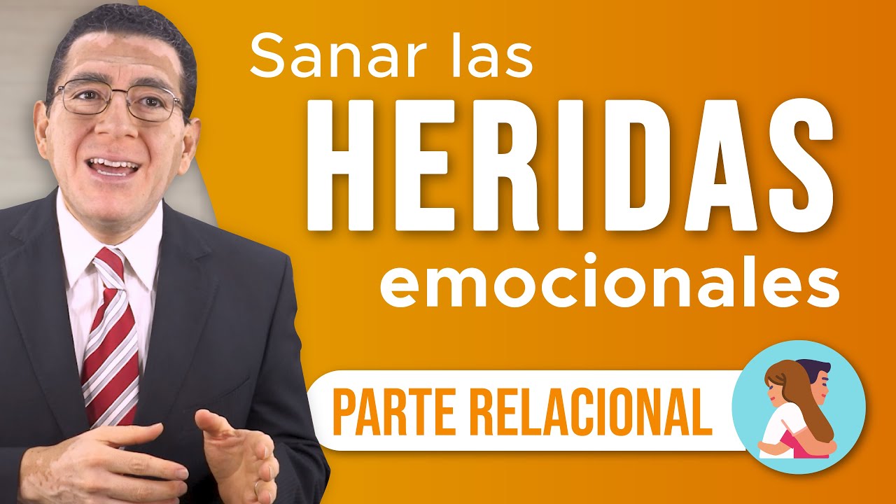 Sanar Heridas Emocionales 🤝 - Parte Relacional - 187 | Dr. Armando Duarte