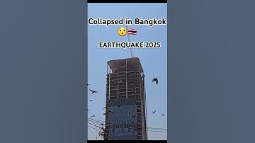 Real Footage: Massive Building Collapse in Bangkok During 2025 Earthquake