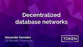 Alexander Demidko - Decentralized Database Networks
