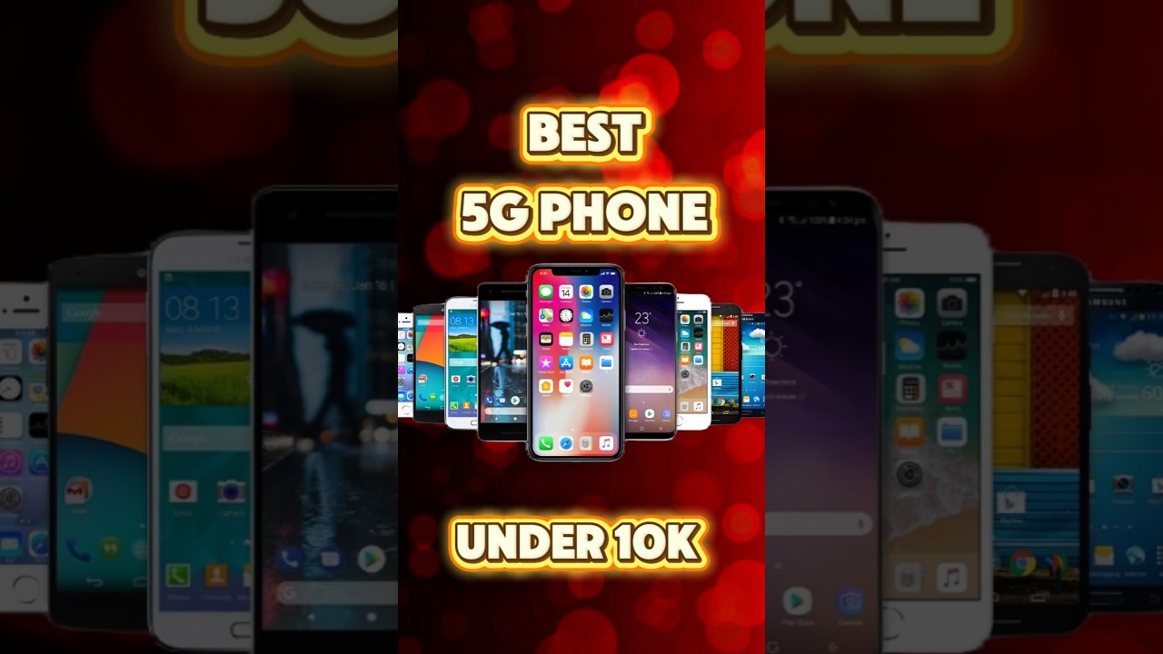 Best 5g phone under 10000|Best 5g smartphone under 10000