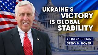 Bipartisan Ukraine Support: Steny H. Hoyer & David Plaster on Aid, Resolve, and Recovery
