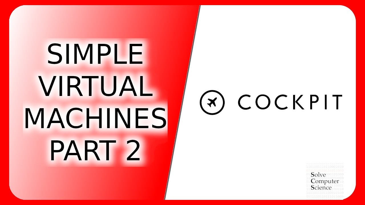Cockpit: a better way to run virtual machines - Part 2 - YouTube