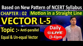 Vector - L:05 || 11th Physics || NCERT Based