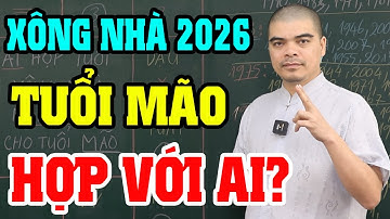 Tuổi Mão 2026 Nên Nhờ Ai Xông Nhà Để CẢ NĂM PHÁT TÀI? ĐỪNG MỜI 2 Tuổi Này Kẻo VẬN ĐEN BÁM THEO Cả 5!
