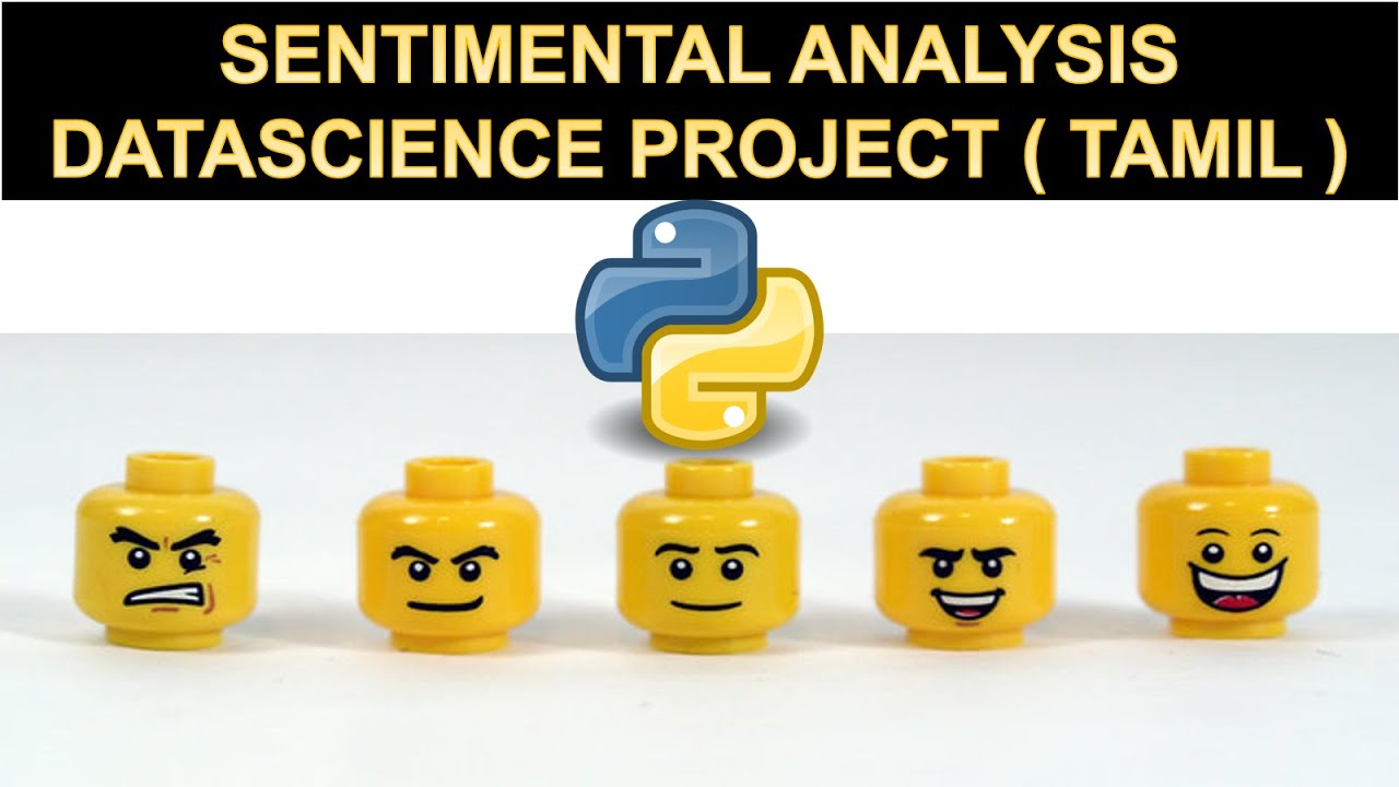 sentimental analysis in Tamil using python ( Datascience miniproject ...