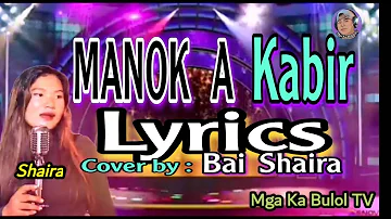 MANOK  A KABIR  With Lyrics  - Shaira