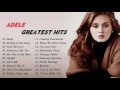 Adele Best Songs New | Adele Greatest Hits Playlist {New Cover}