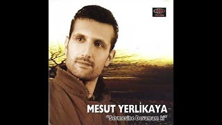 Mesut Yerlikaya - Yaralıyım Deyme Bana © 2007 [Ulusu Müzik] Resimi