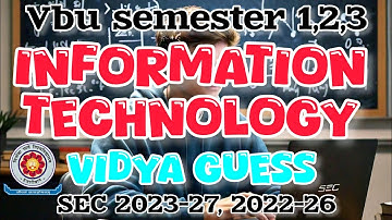 vbu semester 1,2,3 sec paper Information Technology vidya guess paper fyugp#vbu #fyugp 2023-27 22-26