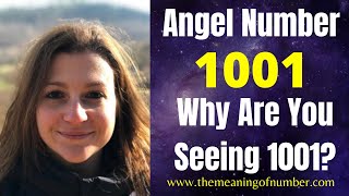 Why Do You Keep SEEING 1001? | 1001 Angel Number Meaning