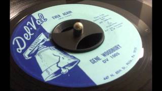 Gene Woodbury - Ever Again - Northern Soul