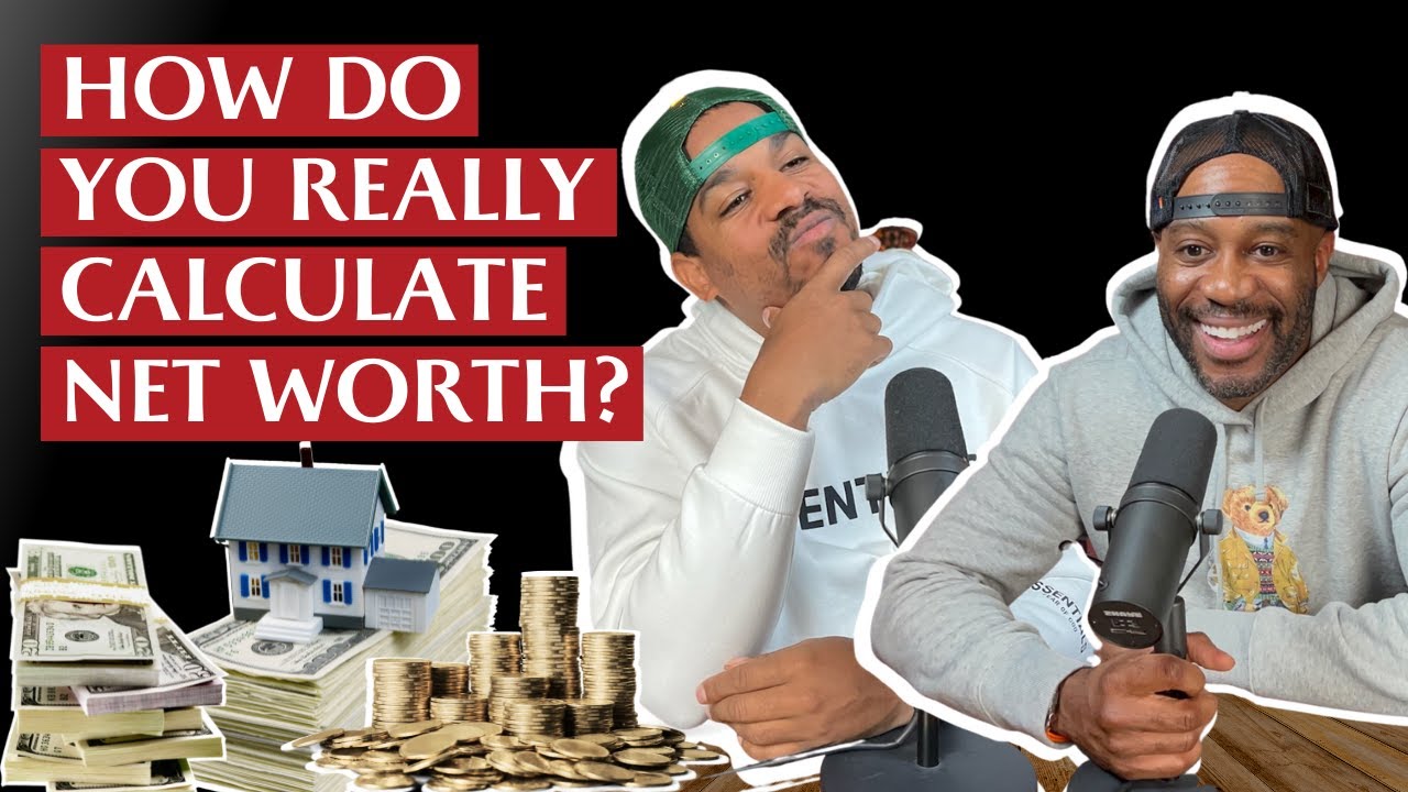 How Do You REALLY Calculate Net Worth? | New Rules Podcast