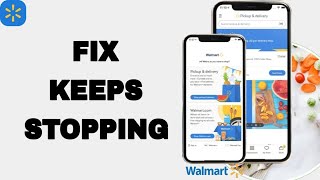 How To Fix And Solve Keeps Stopping On Walmart App | Final Solution